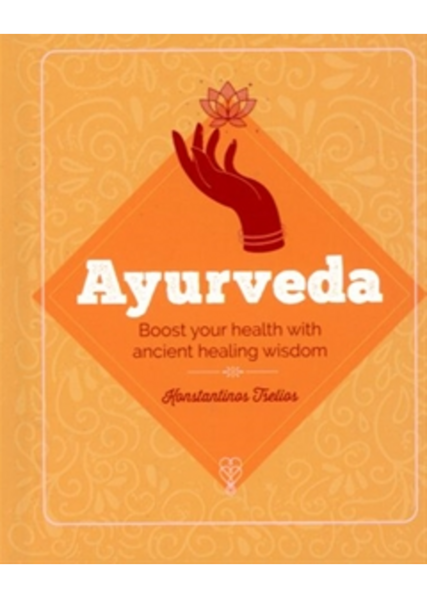 Essential Book of Ayurveda | Boosting your Health with Ancient  Healing Wisdom