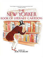 The New Yorker Book of Literary Cartoons ORDER FROM S&S
