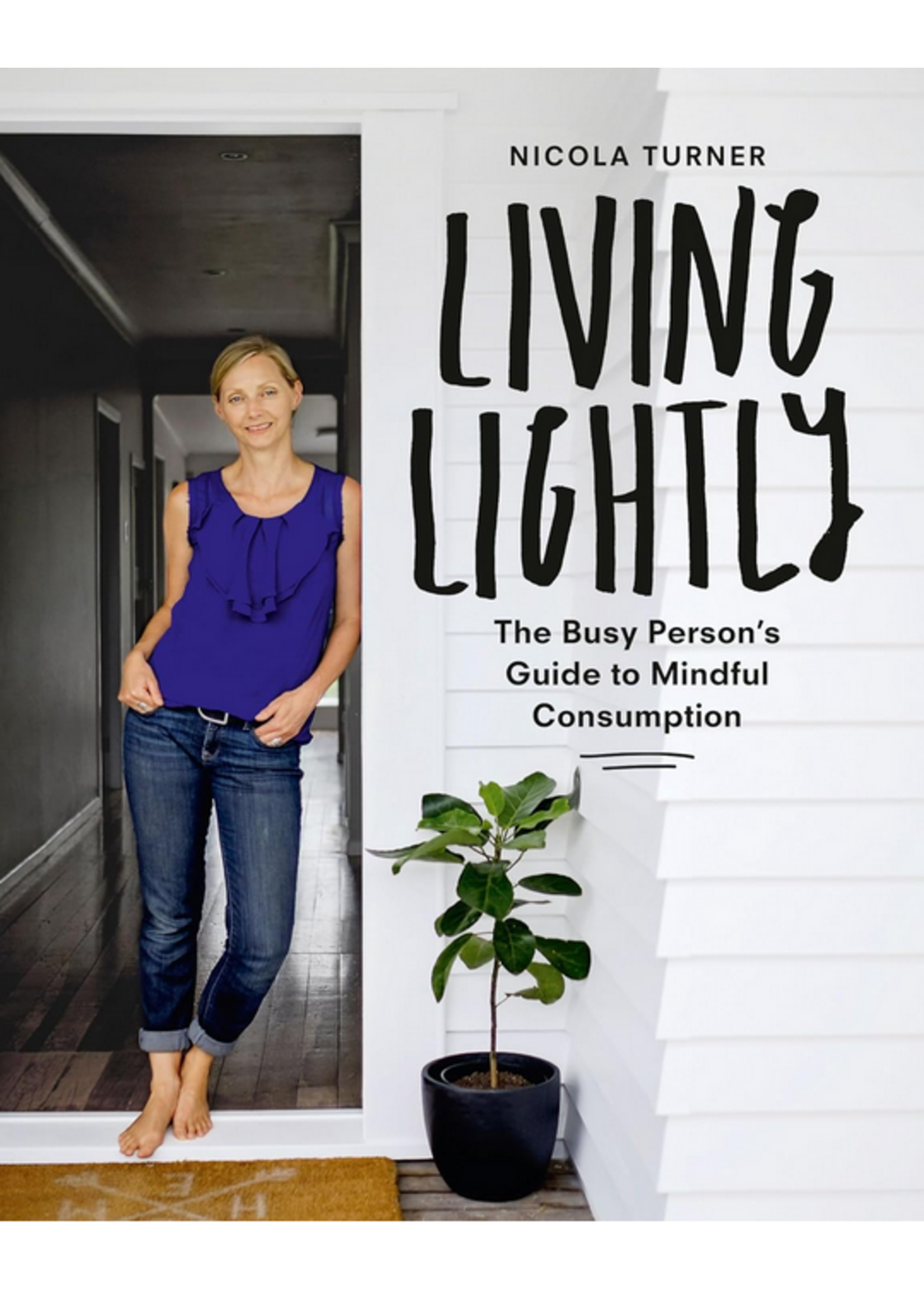 BOOK Living Lightly | The Busy Person's Guide to Mindful Consumption