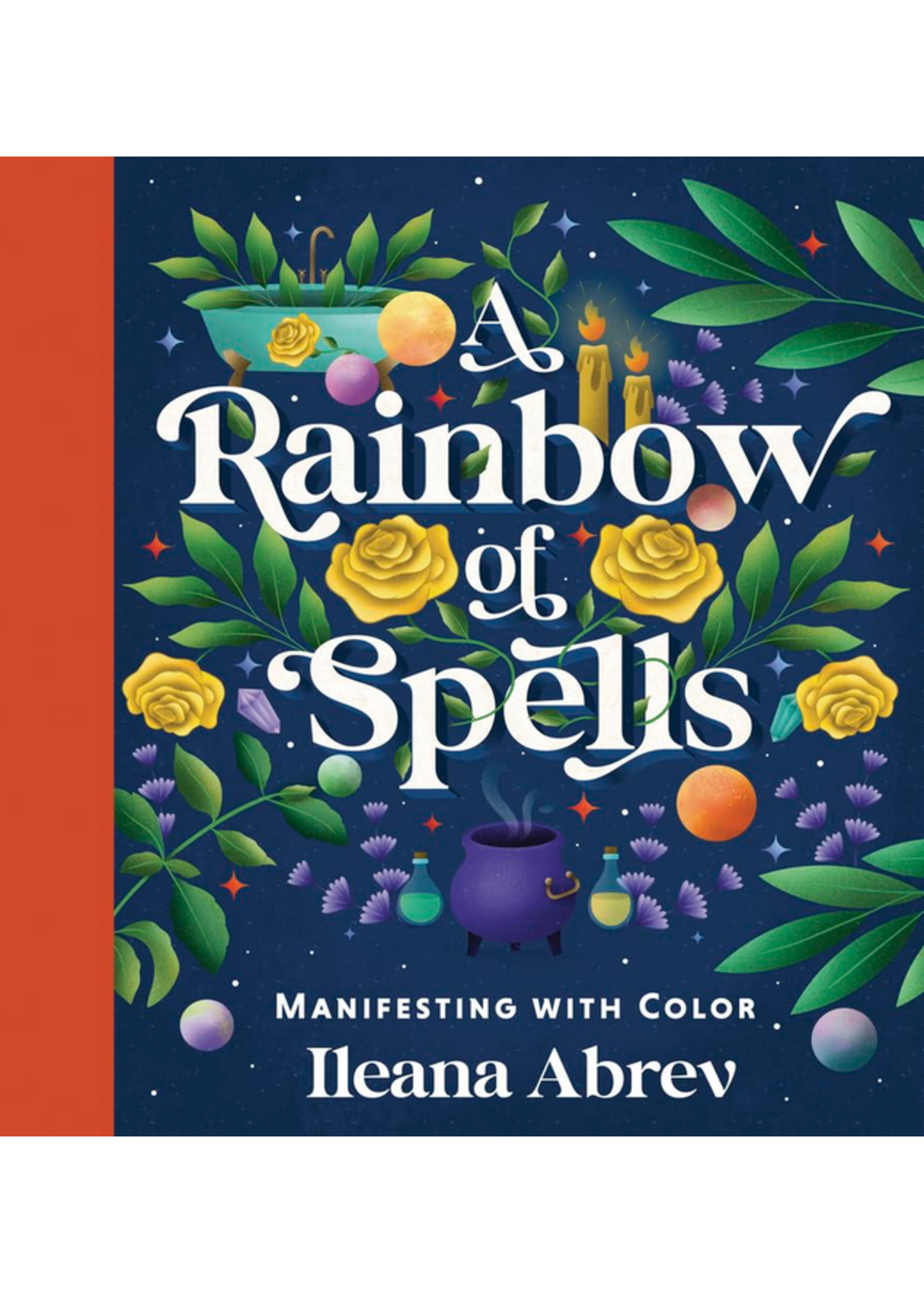 A Rainbow Of Spells | Manifesting With Color
