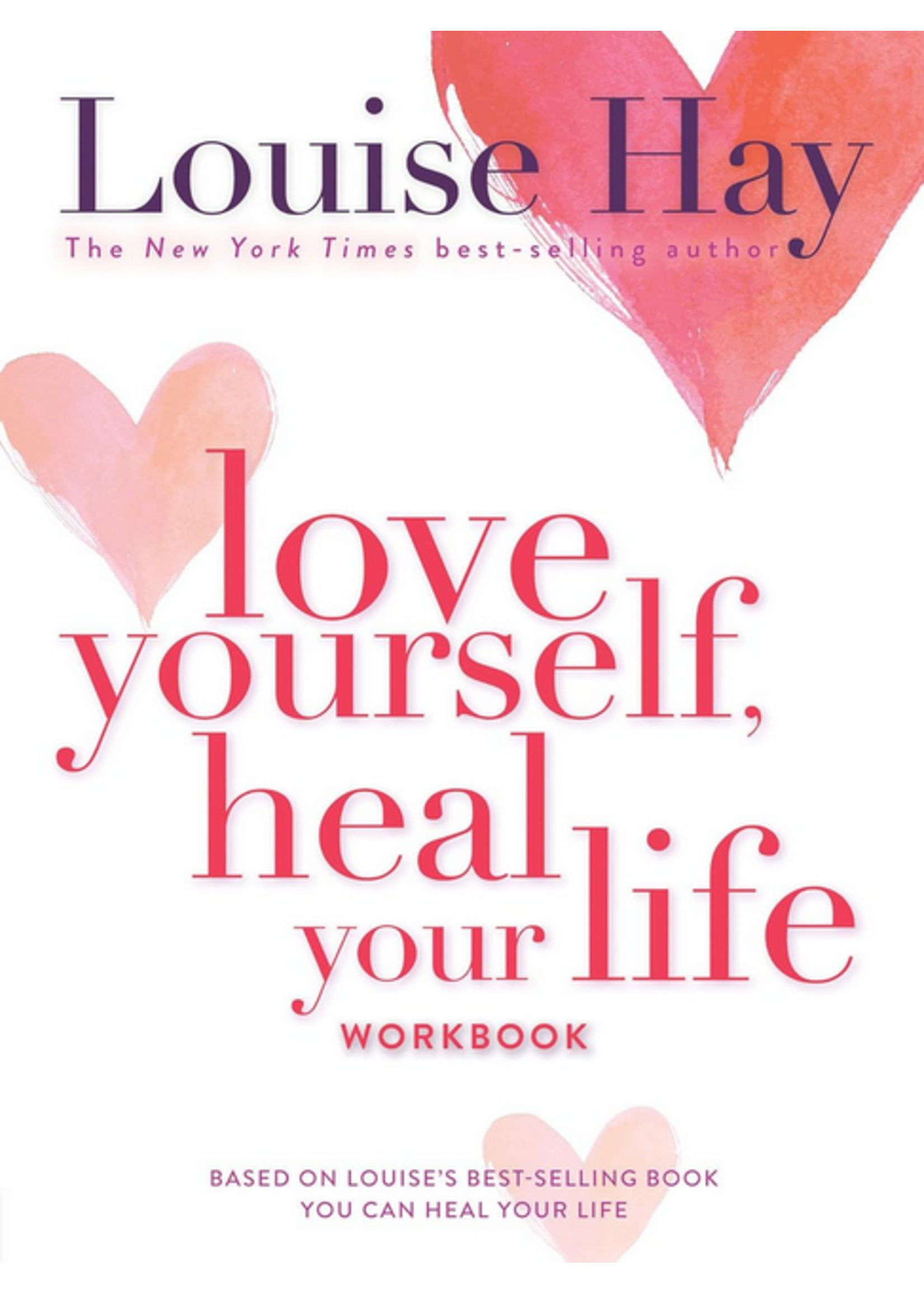 Love Yourself, Heal Your Life Workbook