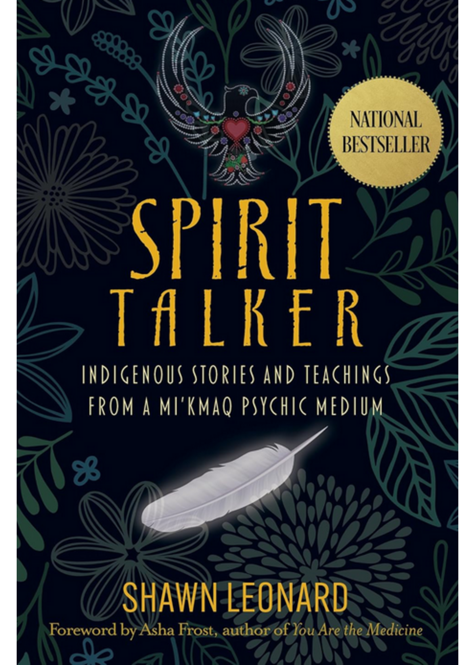 Spirit Talker: Indigenous Stories & teachings from a Mikmaq