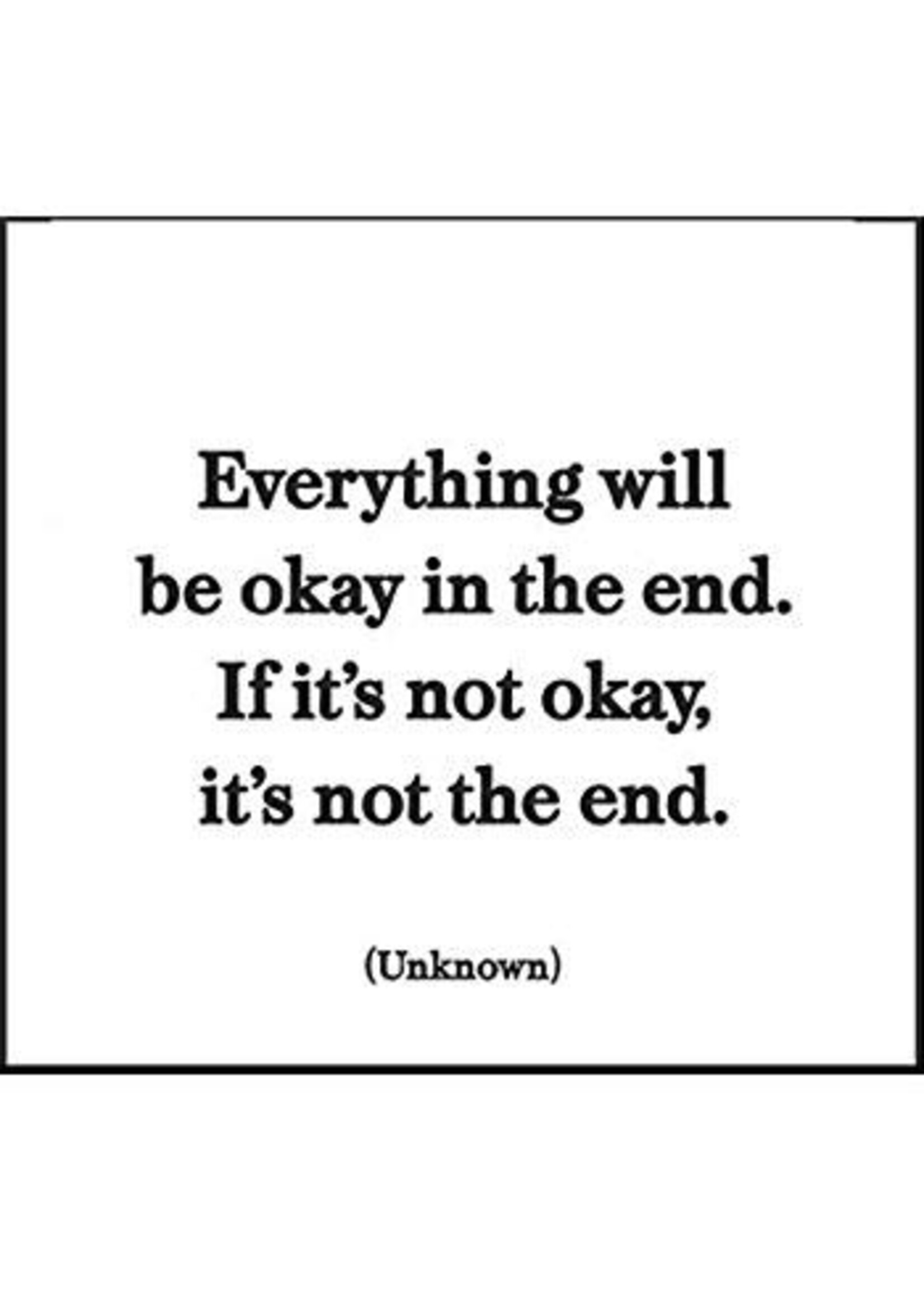 Quotable Magnet Everything Will Be Ok
