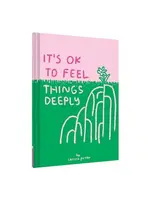 It's OK to Feel Things Deeply
