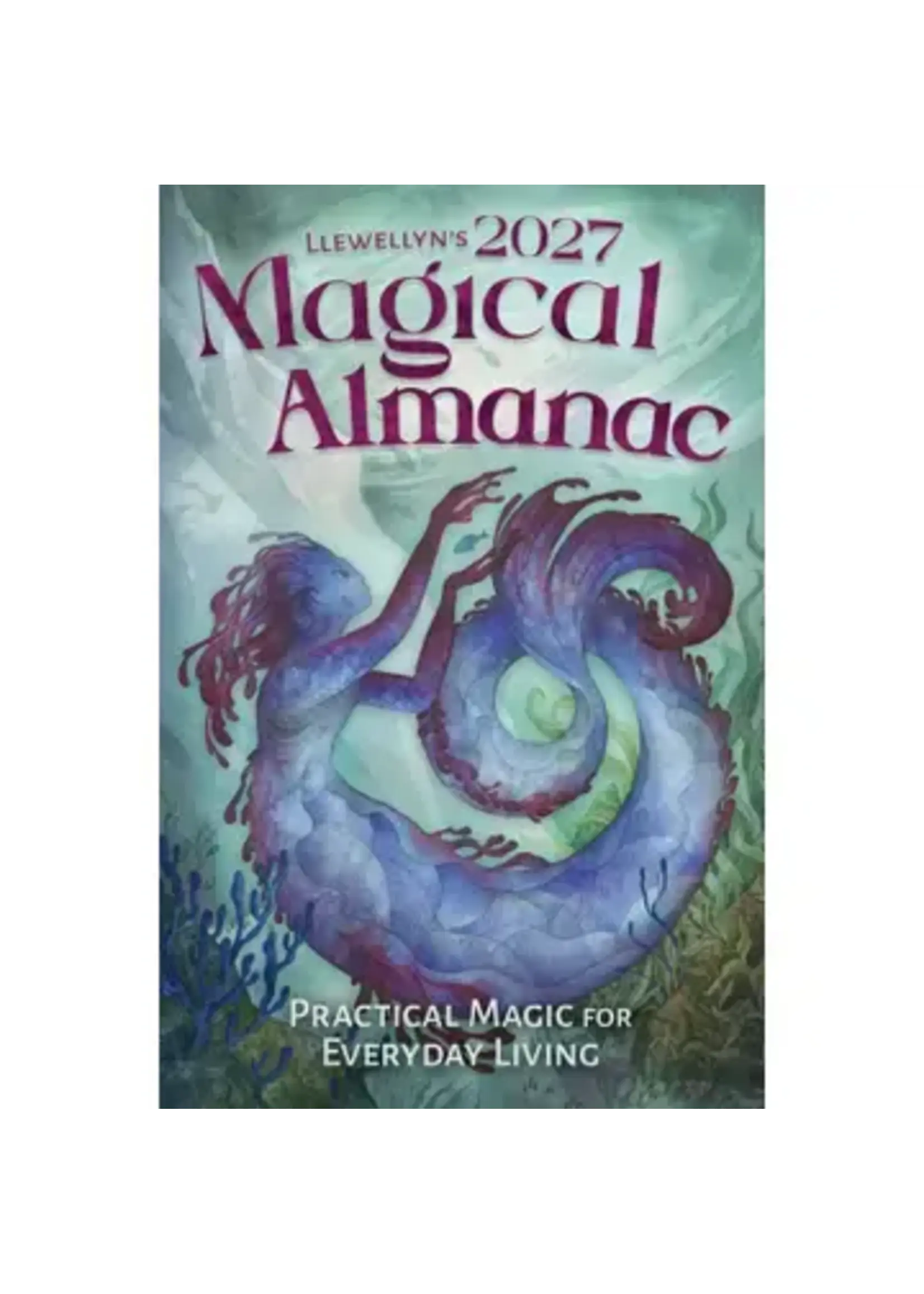 LLEWELLYN'S 2027 Magical ALMANAC