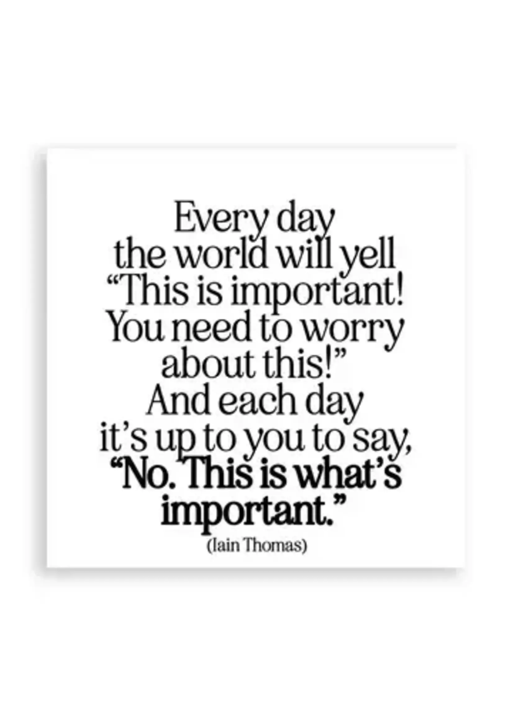 Quotable Magnet What's Important