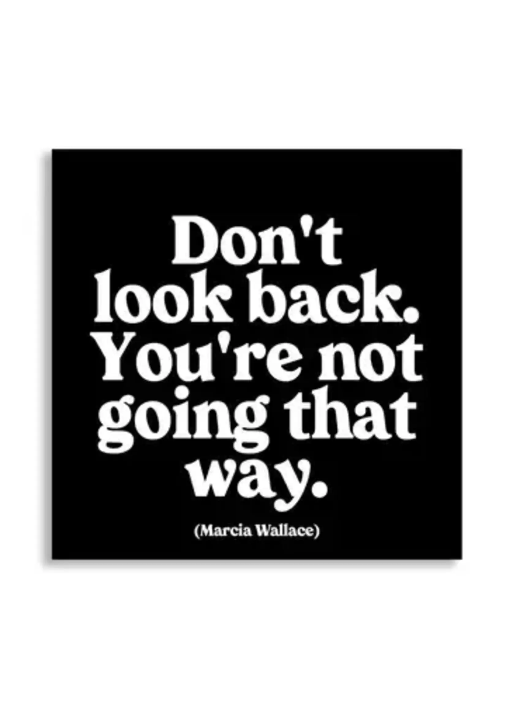 Quotable Magnet Don't Look Back
