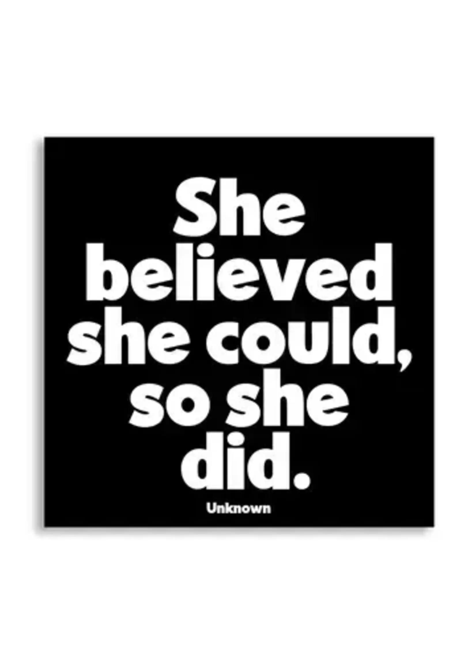Quotable Magnet She Believed She Could
