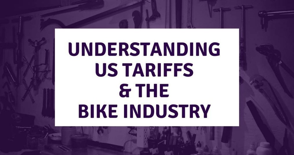 Understanding US Tariffs and the Bike Industry