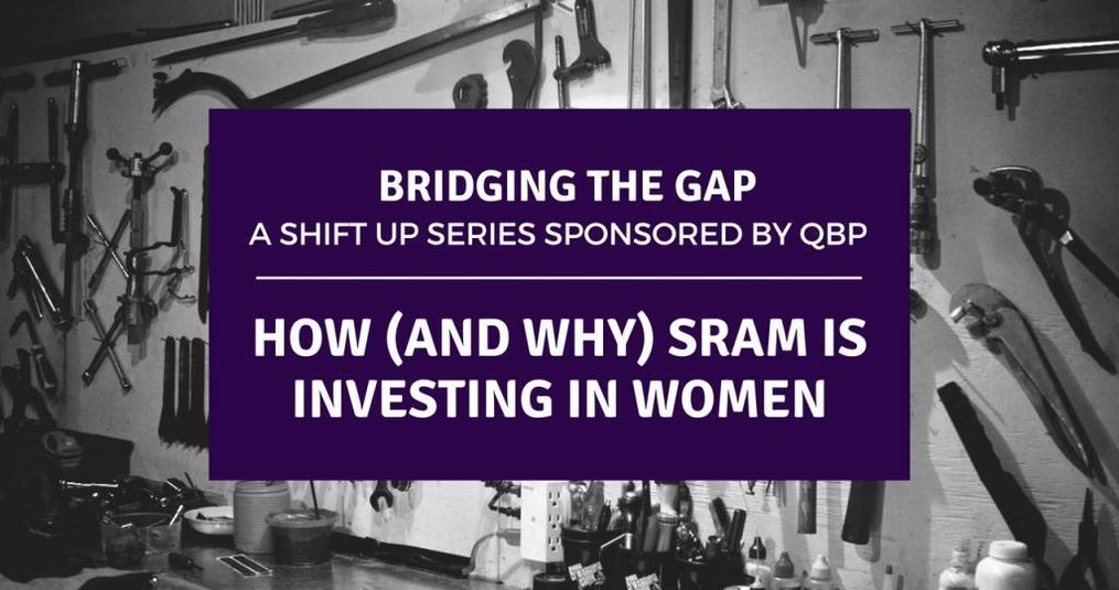 How (and Why) SRAM is Investing in Women