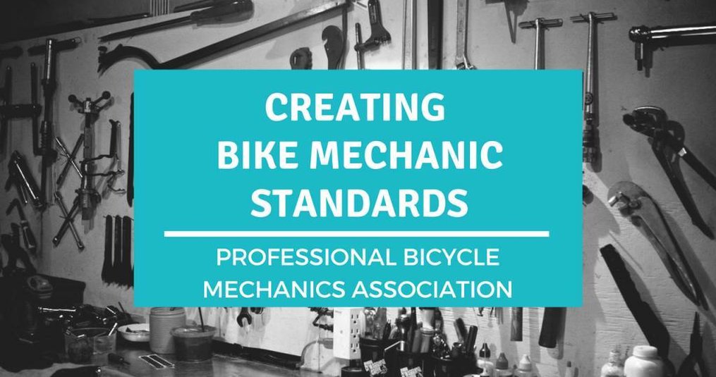 Creating Bike Mechanic Standards with Professional Bicycle Mechanics Association