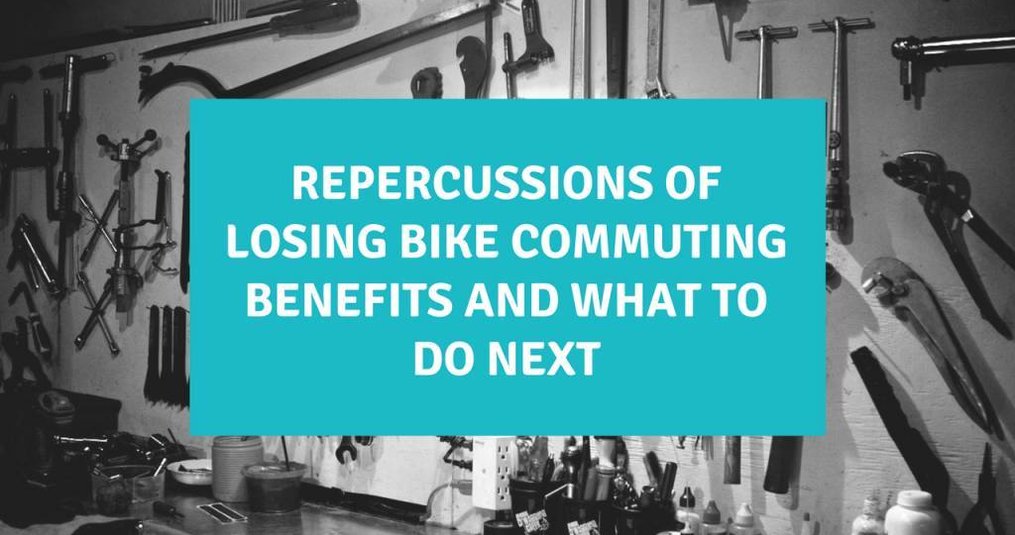 Losing Bike Commuting Benefits and What to Do Next