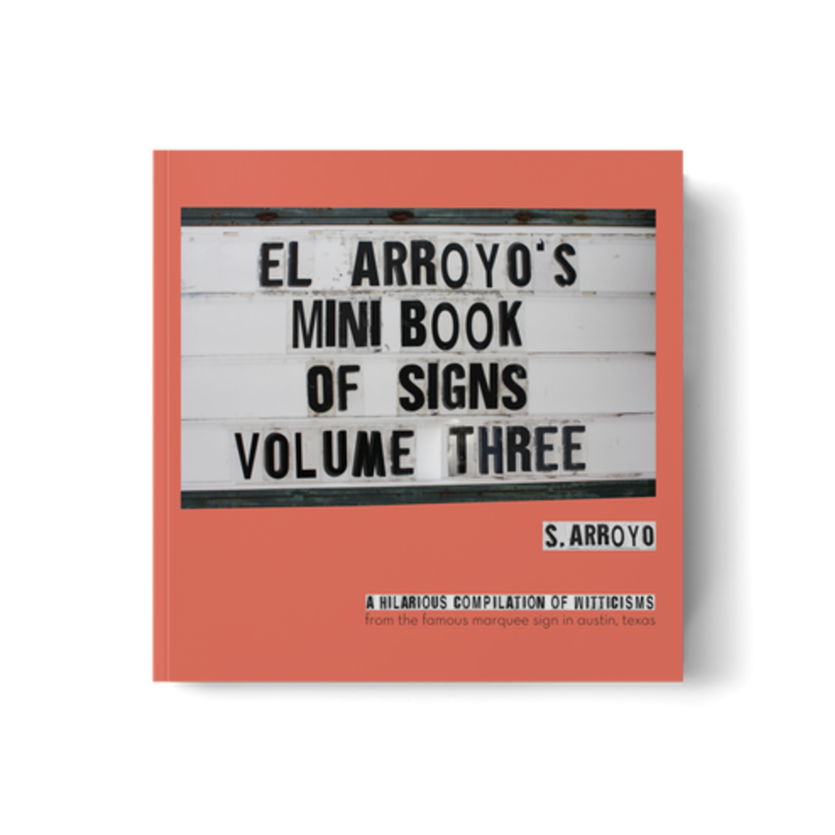 El Arroyo El Arroyo's Mini Book Of Signs Vol. 3