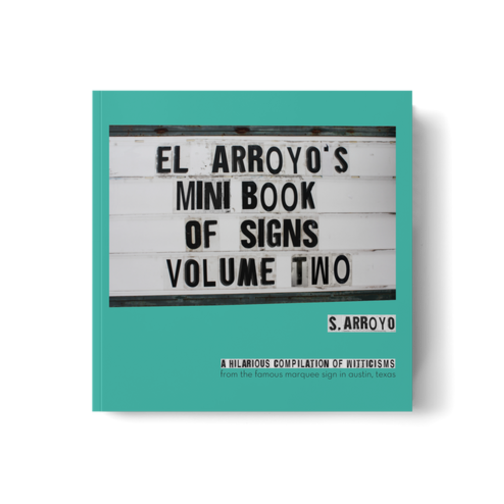 El Arroyo El Arroyo's Mini Book of Signs Vol. 2