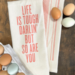 Southern Fried Design Barn Life is Tough Darlin' Kitchen Towel