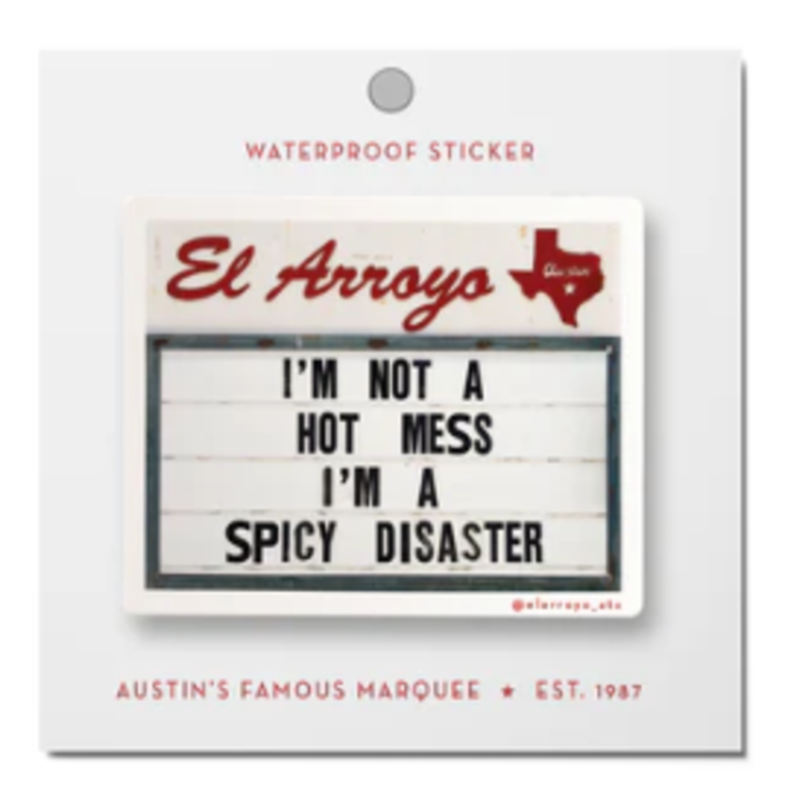 El Arroyo Spicy Disaster- Sticker