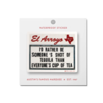 El Arroyo Shot Of Tequila- Sticker