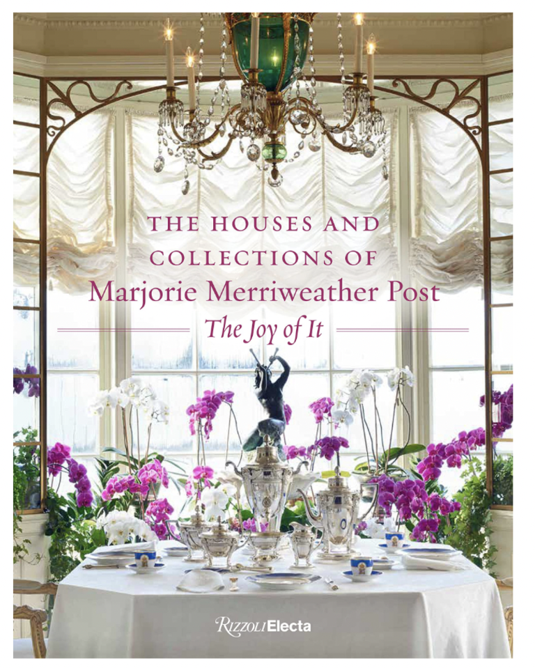 The Houses & Collections of Marjorie Merriweather Post | The Joy of It