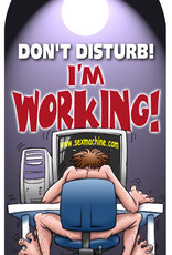 Don't Disturb! I'm Working! - Door Hanger