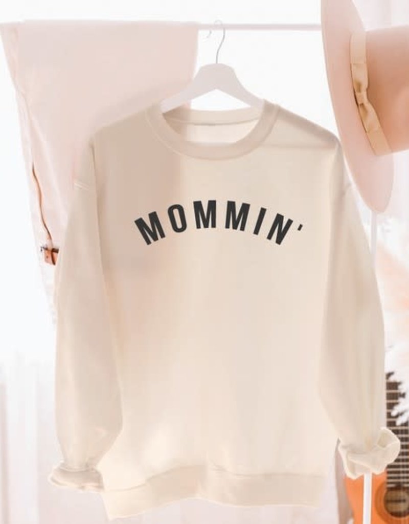 Mommin' Sweatshirt