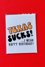 Texas Sucks card