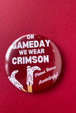 ! On Gamedays We Wear Crimson Button