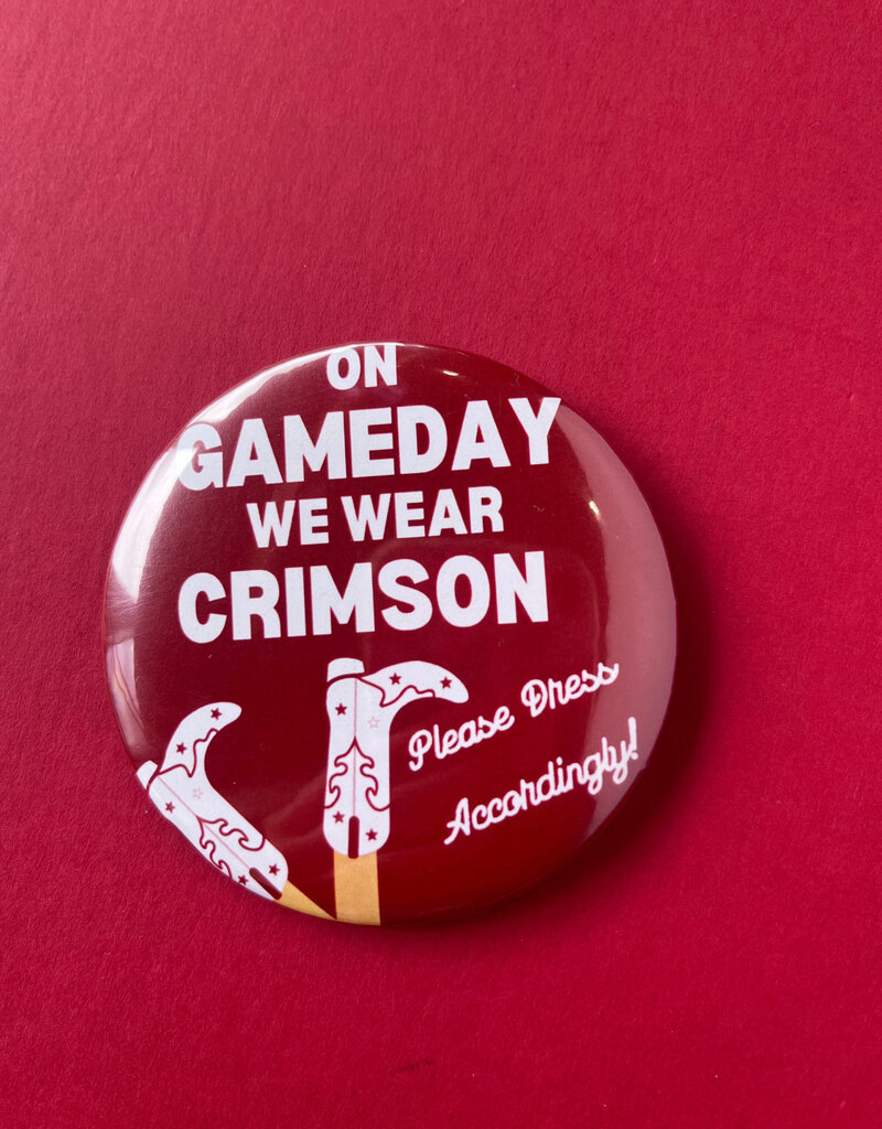 ! On Gamedays We Wear Crimson Button
