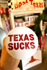 ! White Texas Sucks Button