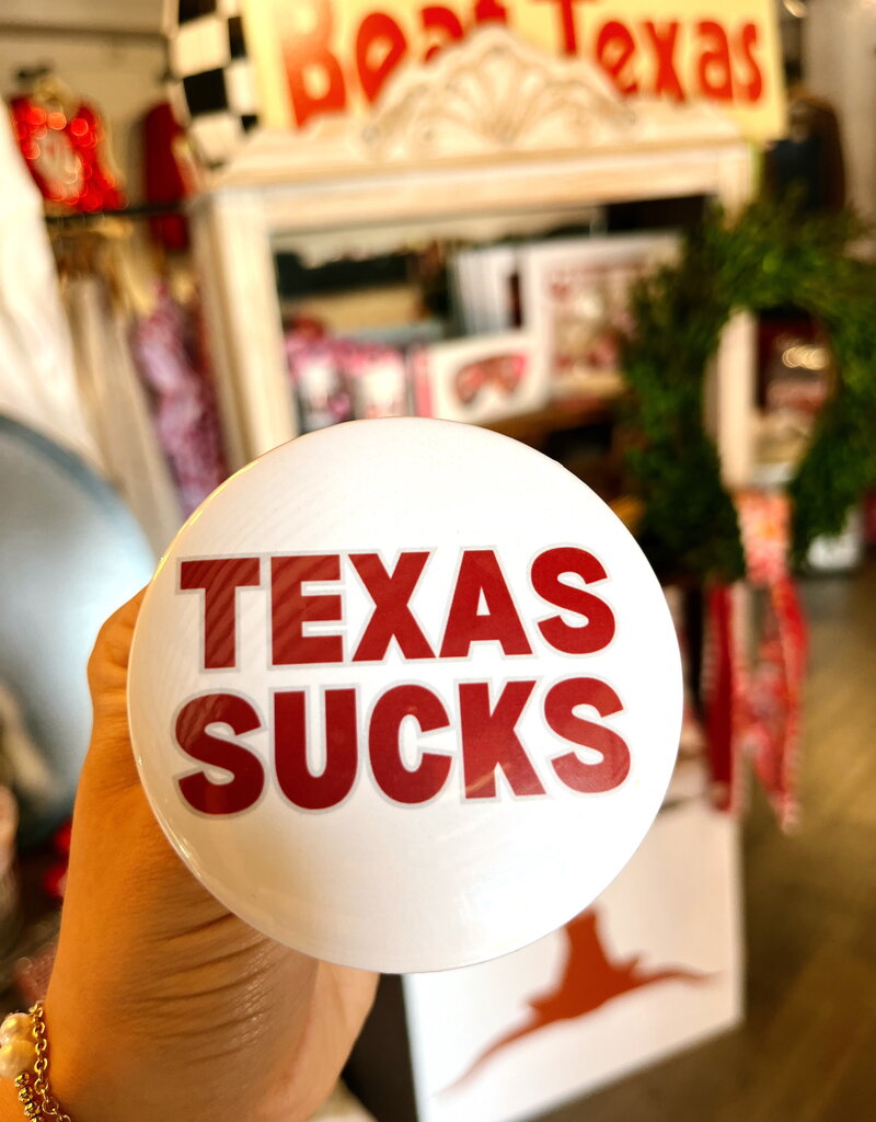 ! White Texas Sucks Button