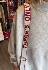 White There's Only One Purse Strap