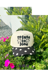 Refuse to Lose Hat