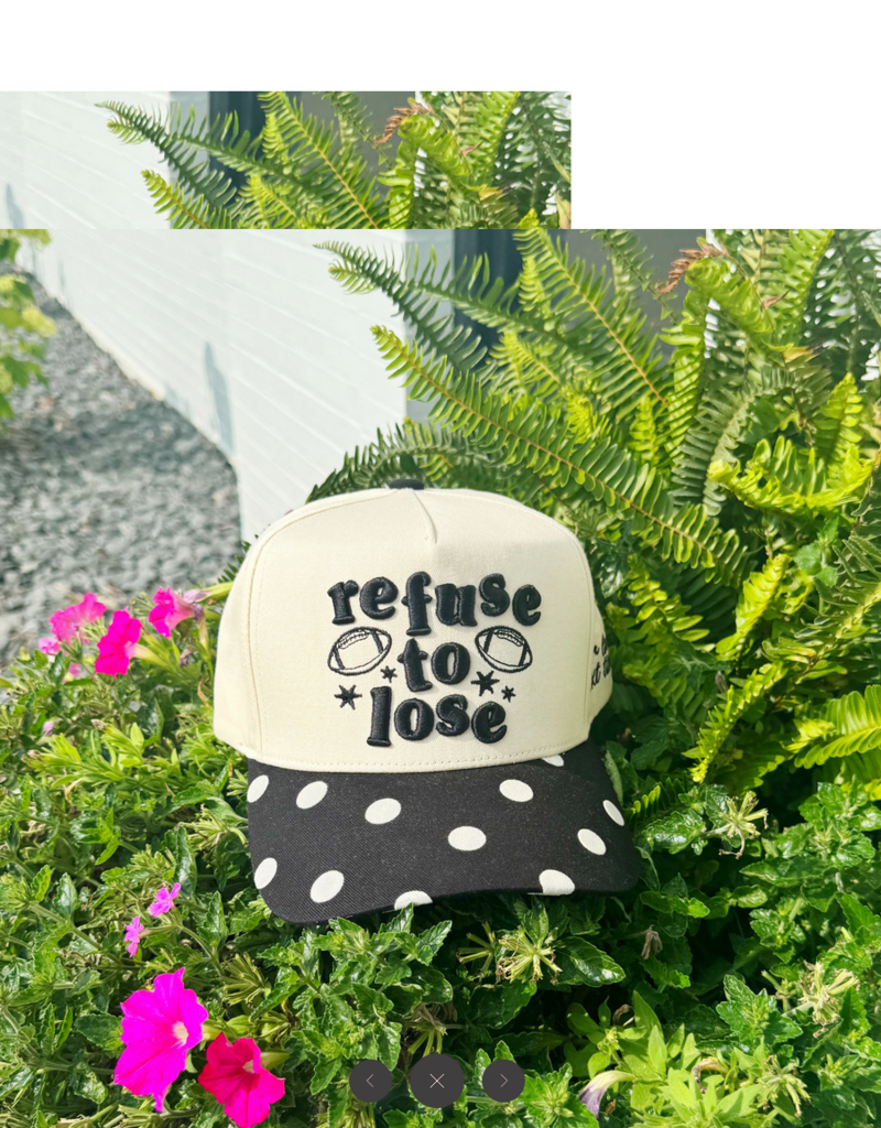 Refuse to Lose Hat