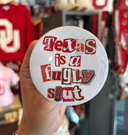 ! texas is a fugly slut