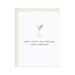 Dirty, Flirty, Thriving — Martini Birthday Card