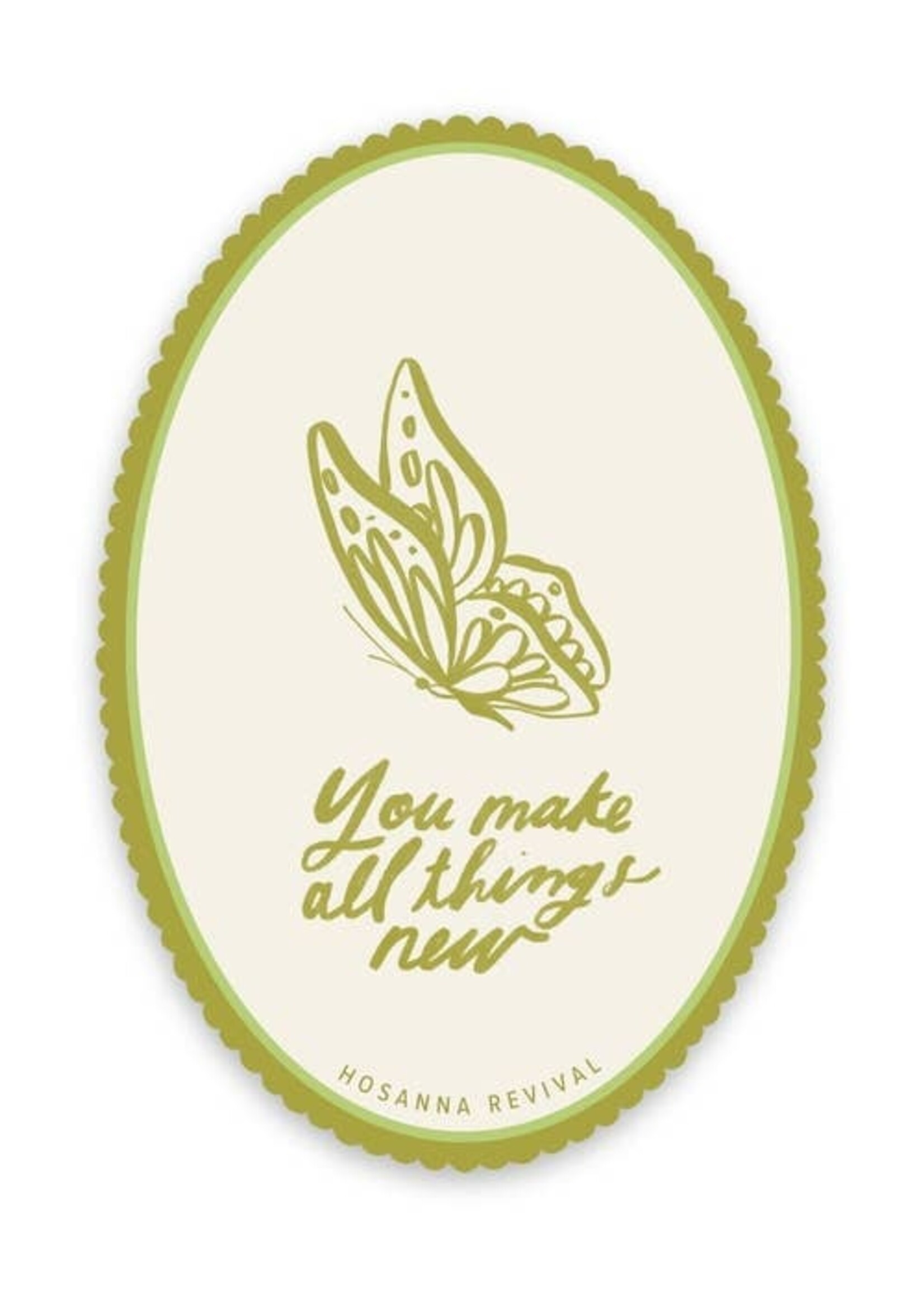You Make All Things New Sticker