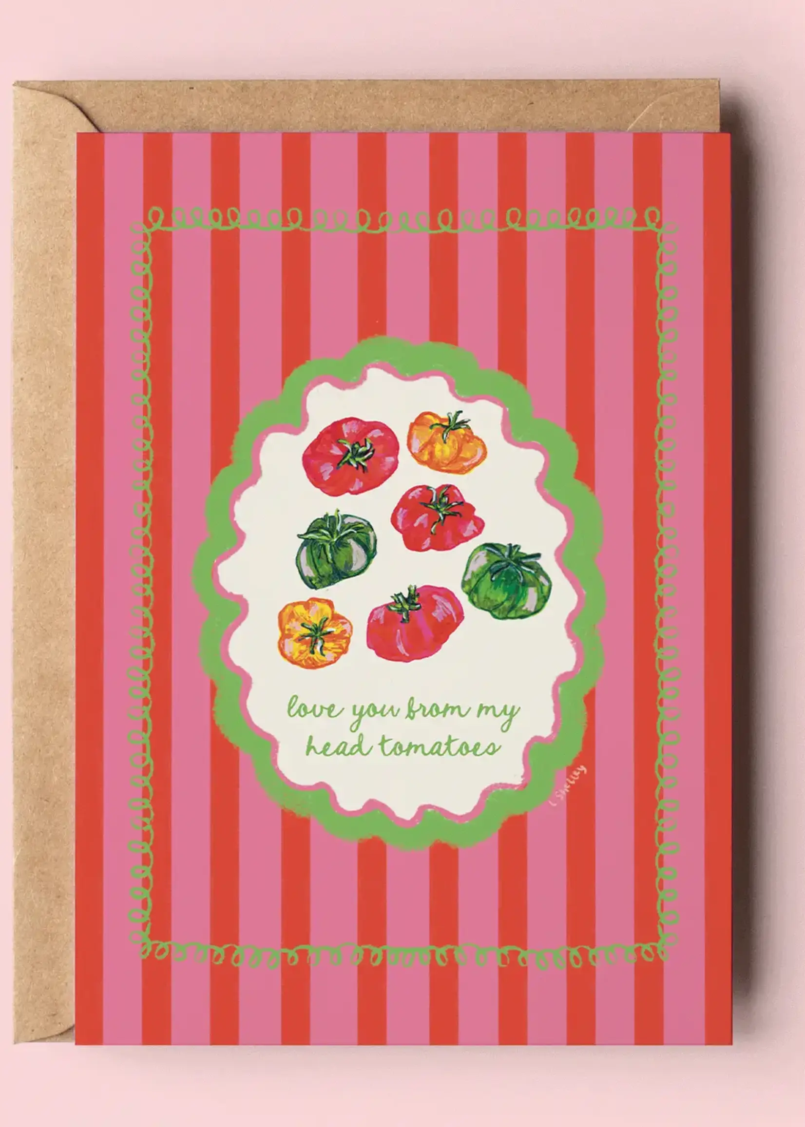 Love You from My Head Tomatoes Greeting Card