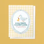 A Silly Goose Is Almost Loose Baby Shower Greeting Card