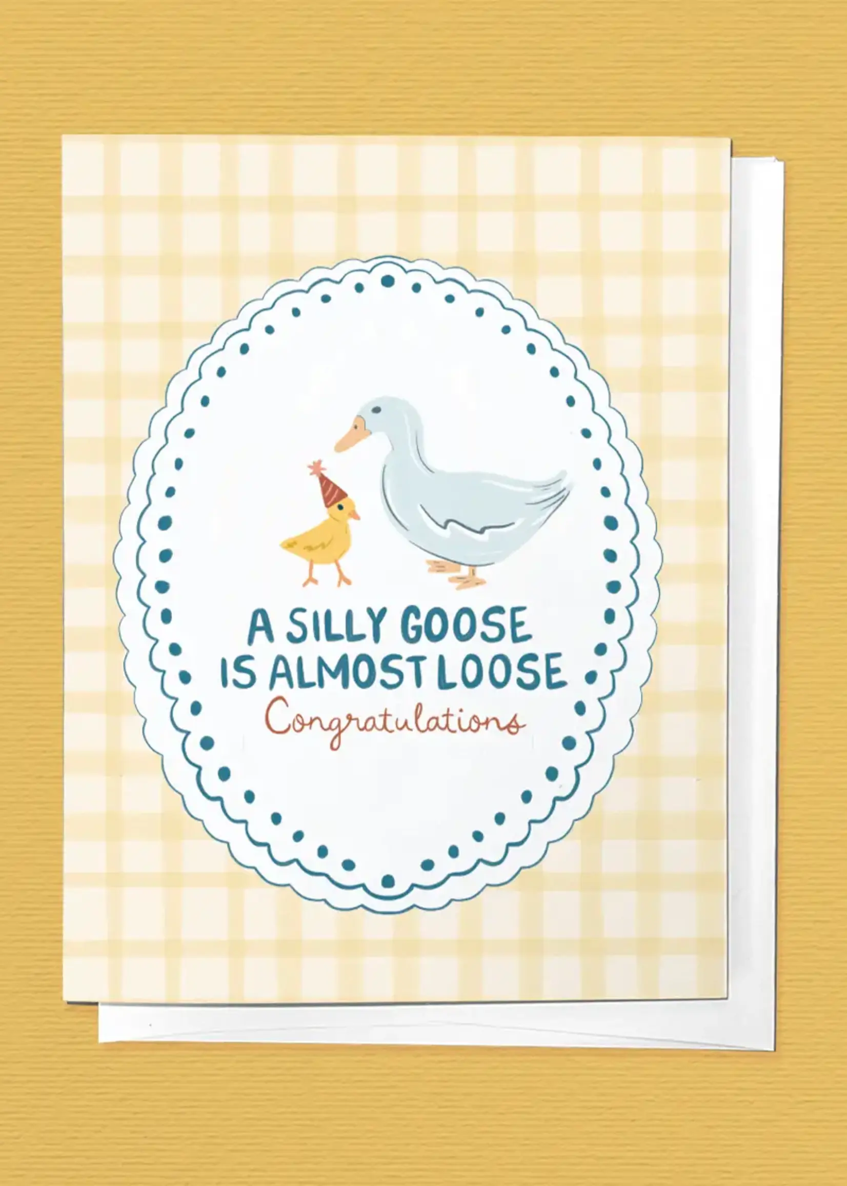 A Silly Goose Is Almost Loose Baby Shower Greeting Card