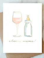 Cheers Mama Greeting Card | New Mom Baby Card