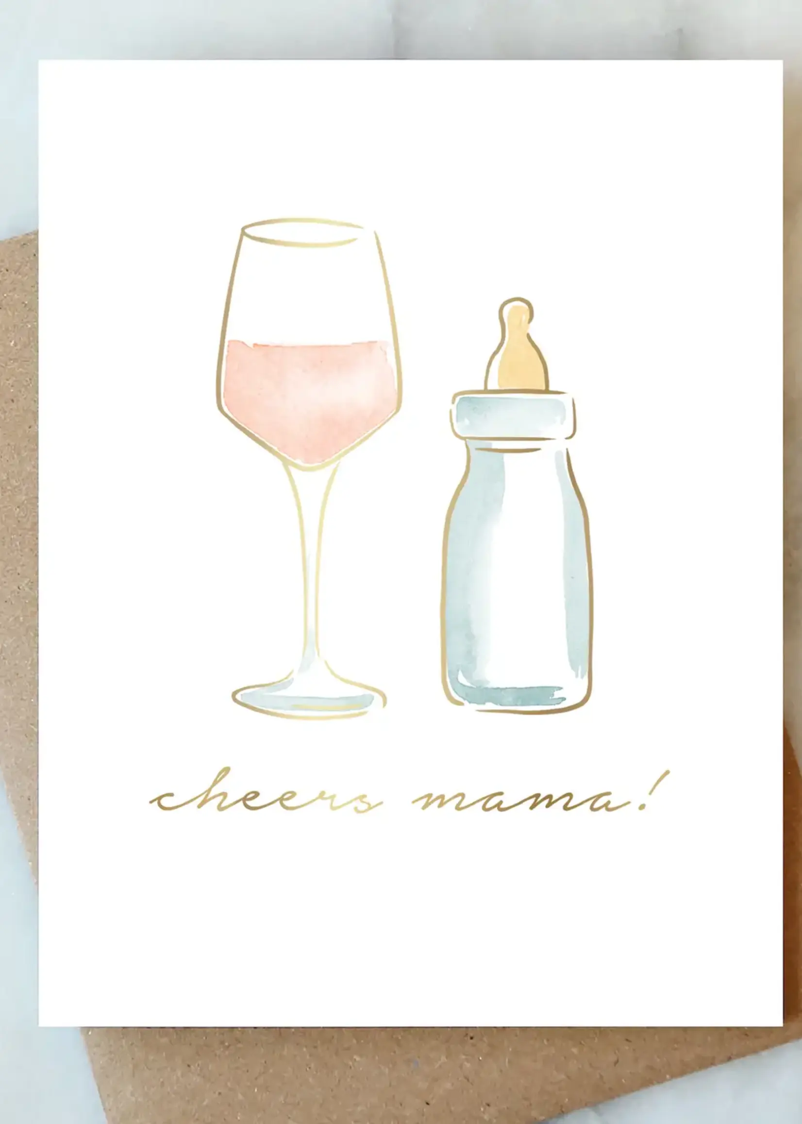 Cheers Mama Greeting Card | New Mom Baby Card