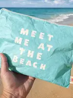 Meet Me At the Beach | 12" Light Weight Pouch | Beach Bag