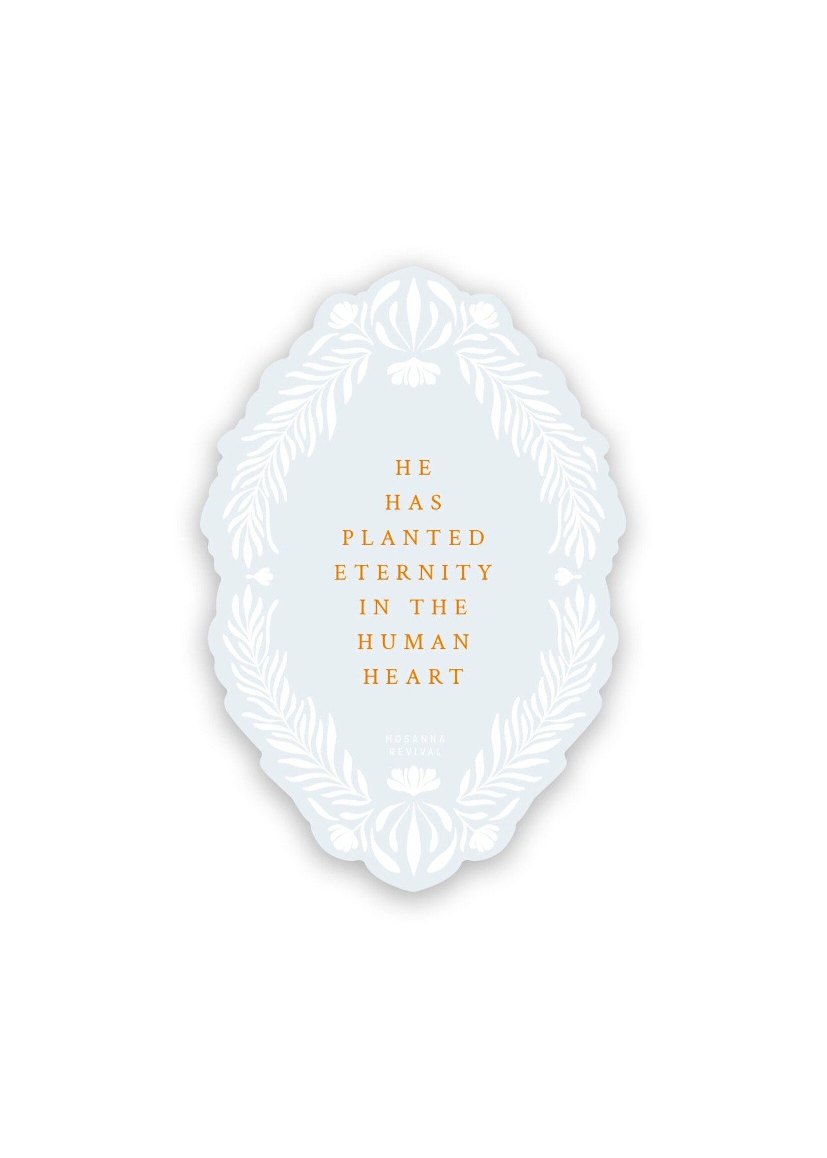 Eternity in the Human Heart Sticker