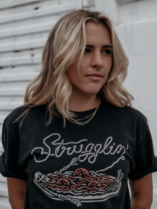 Strugglin' Tee