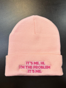 It's Me. I'm The Problem Embroidered Beanie Pink