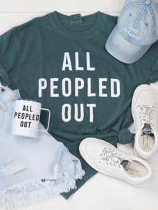All Peopled Out Tee Spruce