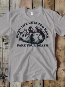 Fake Your Death Opossum Tee