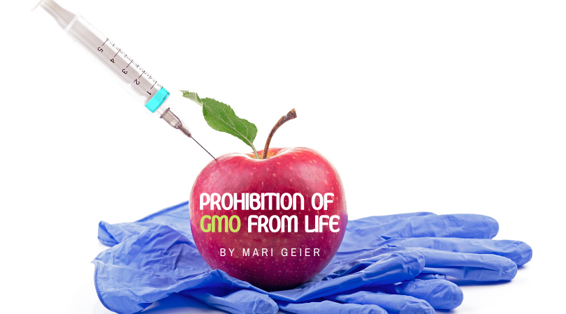 PROHIBITION OF GMO FROM LIFE