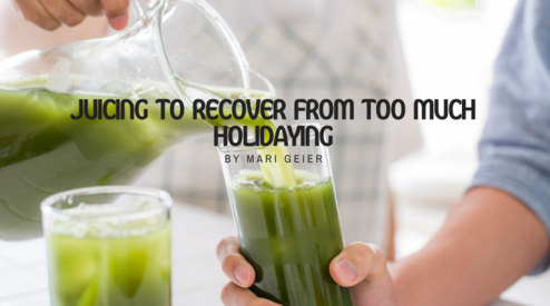 Juicing to Recover from Too Much Holidaying