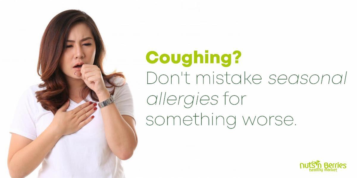 Coughing?  Don't mistake seasonal allergies for something worse