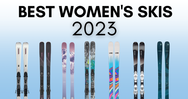 7 Best Women's Skis for Winter 2022/2023 - Women's All-Mountain Ski Reviews